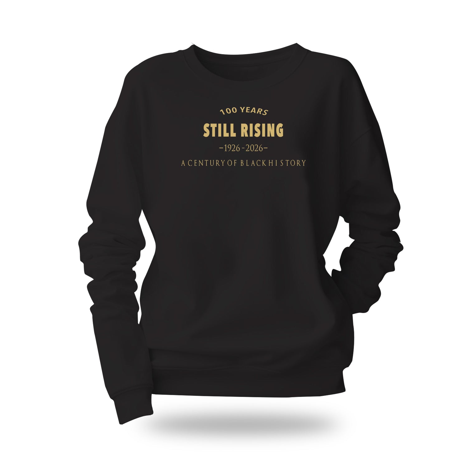 100 Years Still Rising Long Sleeve Tshirt Long Sleeve T-Shirt Bella Canvas Black XS