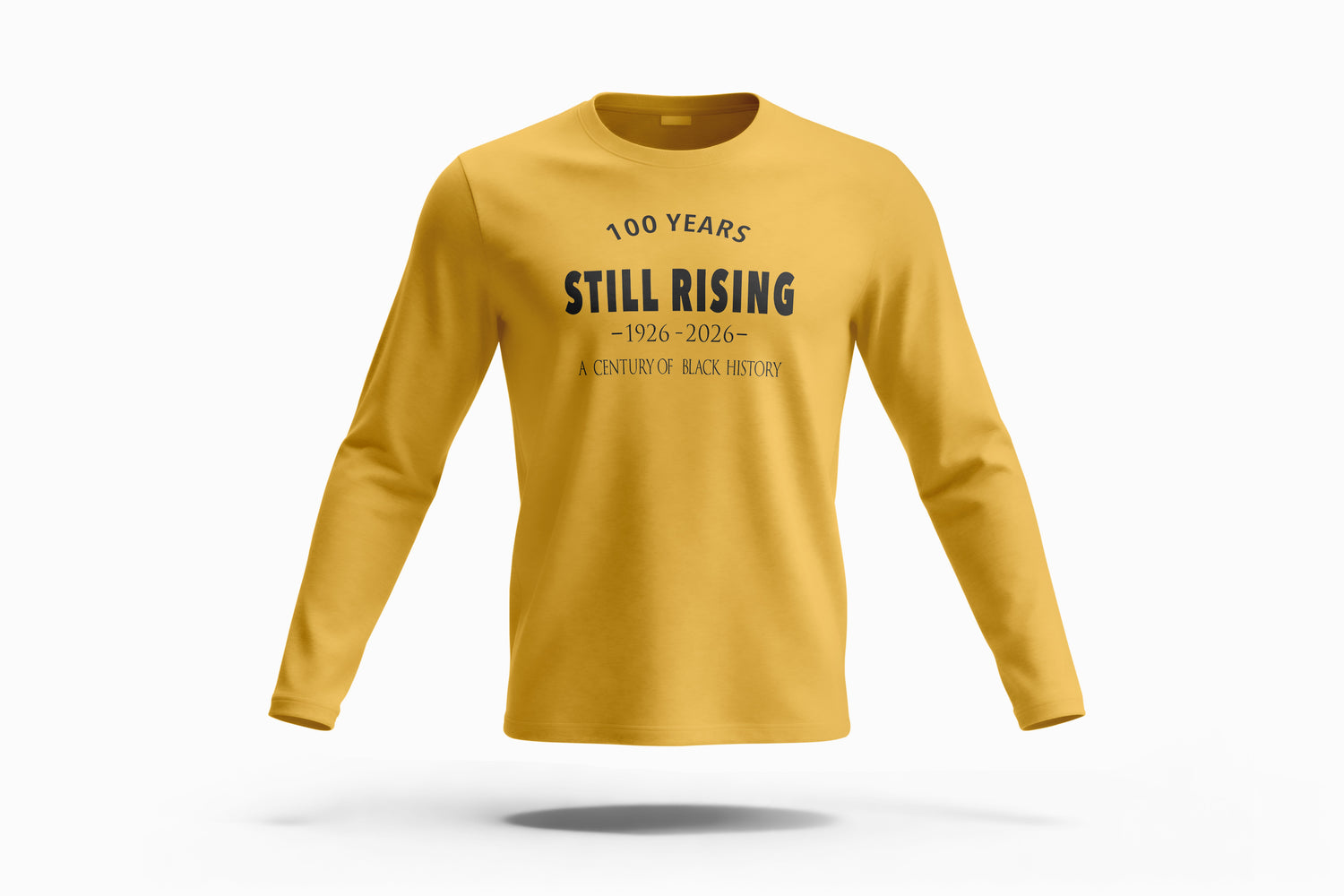 100 Years Still Rising Long Sleeve Tshirt Long Sleeve T-Shirt Bella Canvas Gold XS
