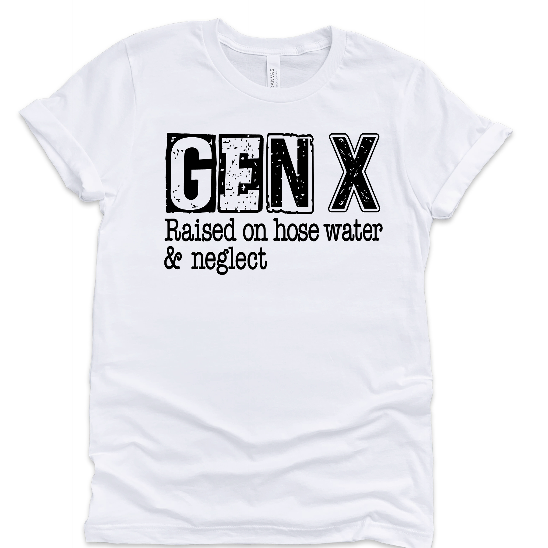 Gen X Raised On Hose Water &amp; Neglect T-Shirts Profyle District Small White