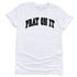 Pray On It T-Shirts Profyle District Small White