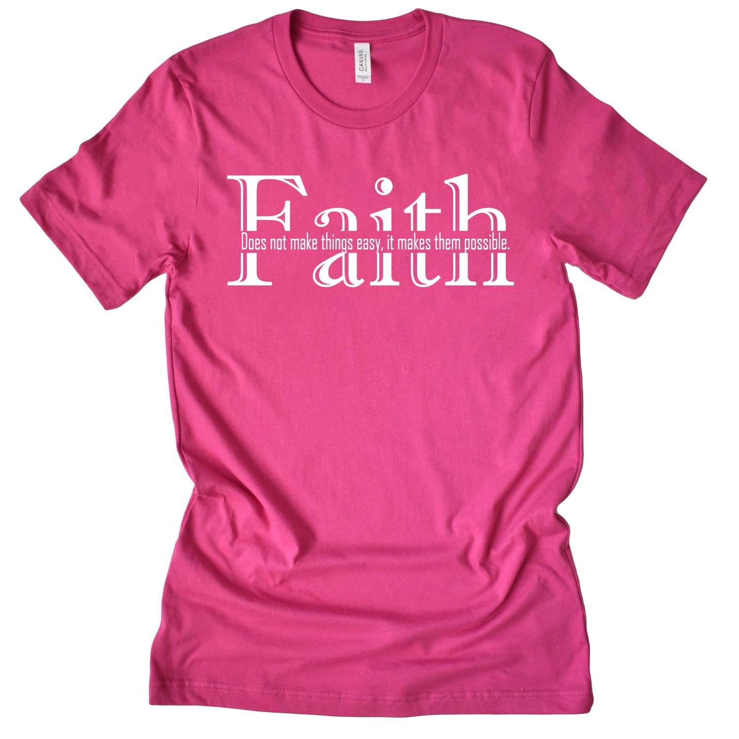 Faith Does Not Make Things Easy (In-Line) T-Shirts Profyle District Unisex Small Berry