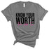 Know Your Worth Then Add Tax T-Shirts Profyle District Unisex Small Deep Heather