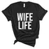 Wife Life T-Shirts Profyle District Unisex Small Black